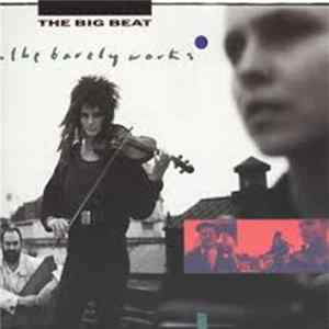 Download The Barely Works - The Big Beat