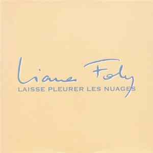 Download Liane Foly - Laisse Pleurer Les Nuages