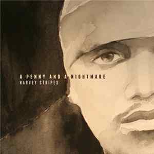 Download Harvey Stripes - A Penny And A Nightmare
