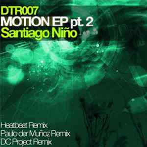 Download Santiago Niño - Motion EP Pt. 2