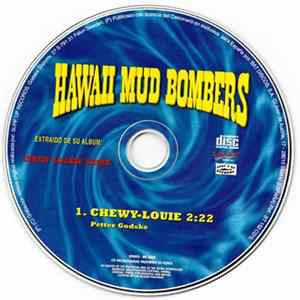 Download Hawaii Mud Bombers - Chewy-Louie