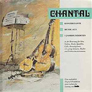 Download Chantal - Konzertante Musik Aus 5 Jahrhunderten