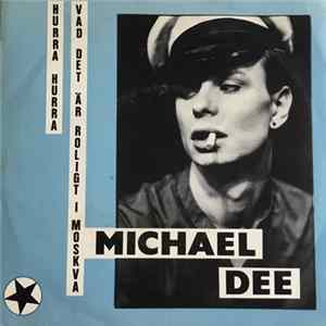 Download Michael Dee - Hurra Hurra Vad Det Är Roligt I Moskva