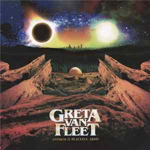 Download Greta Van Fleet - Anthem Of The Peaceful Army