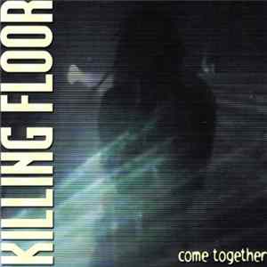 Download Killing Floor - Come Together