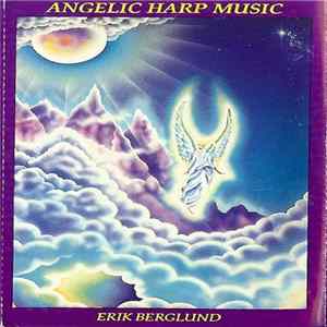 Download Erik Berglund - Angelic Harp Music