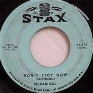 Download William Bell - Don't Stop Now / Crying All By Myself