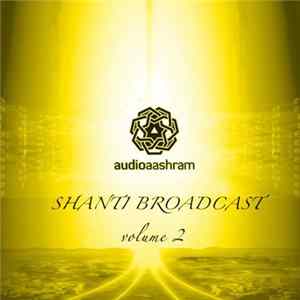 Download Various - Shanti Broadcast Volume 2