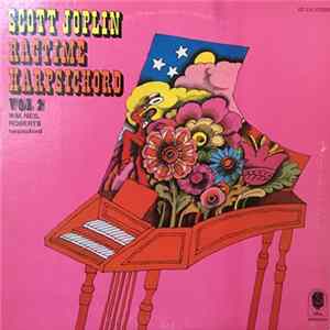 Download Scott Joplin - Wm. Neil Roberts - Ragtime Harpsichord Vol 2