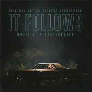 Download Disasterpeace - It Follows (Original Motion Picture Soundtrack)