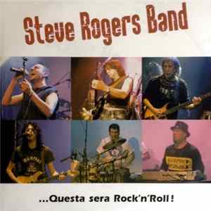 Download Steve Rogers Band - ...Questa Sera Rock'n'Roll !