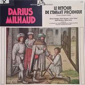 Download Darius Milhaud, Orchestre National De L'Opéra De Paris - Le Retour De L'enfant Prodigue
