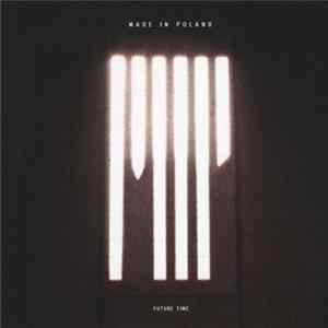 Download Made In Poland - Future Time
