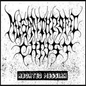 Download Misanthropic Christ - Aborted Messiah