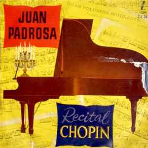 Download Juan Padrosa ,Joan Padrosa Baus Chopin - Recital De Piano Chopin