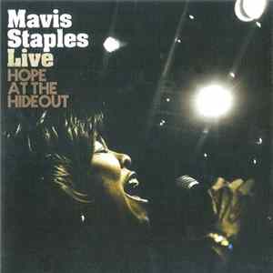 Download Mavis Staples - Live: Hope At The Hideout