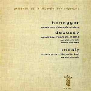 Download Honegger / Debussy / Kodaly - Sonates Pour Violoncelle Et Piano
