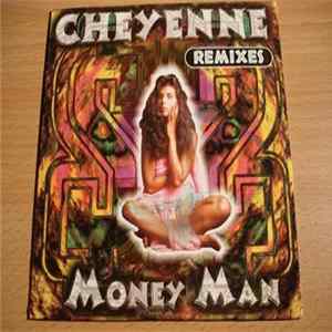 Download Cheyenne - Money Man (Remixes)