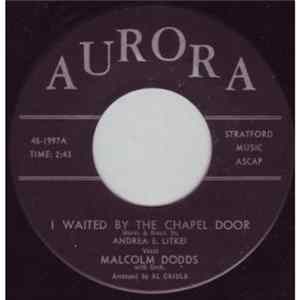 Download Malcolm Dodds - I Waited By The Chapel Door