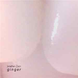Download Jonathan Zorn - Ginger