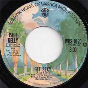 Download Paul Kelly - Get Sexy