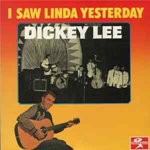 Download Dickey Lee - I Saw Linda Yesterday