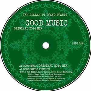 Download Jah Billah, Iyano Iyanti - Good Music (Original 2014 Mix)