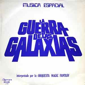 Download Magic Fantasy Orchestra - La Guerra De Las Galaxias - Música Espacial