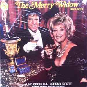 Download June Bronhill, Jeremy Brett, David Hughes , Ann Howard - Highlights From The Merry Widow