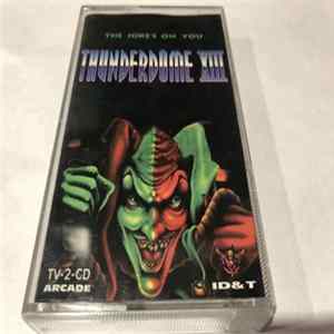 Download Various - Thunderdome XIII - The Joke's On You