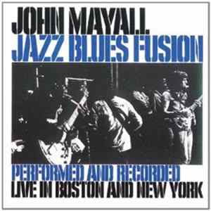 Download John Mayall - Jazz Blues Fusion