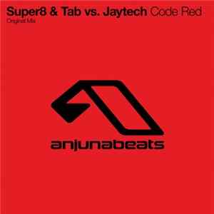 Download Super8 & Tab Vs. Jaytech - Code Red