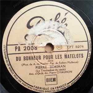 Download Pierre Doriaan - Du Bonheur Pour Les Matelots / Un Soir De 14 Juillet
