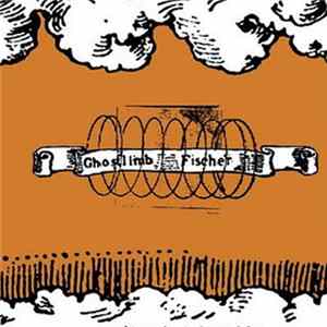 Download Fischer / Ghostlimb - Fischer (7) / Ghostlimb