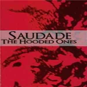 Download Saudade - The Hooded Ones
