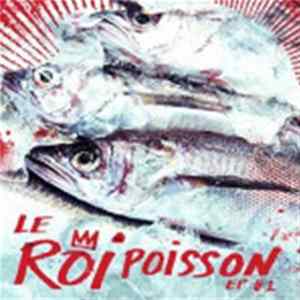 Download Le Roi Poisson - EP1