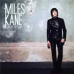Download Miles Kane - Give It Up