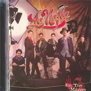 Download La Mafia - En Tus Manos