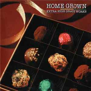 Download Home Grown - Extra High Grade Works