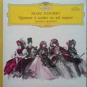 Download Franz Schubert Performed By Amadeus-Quartett - Quatuor à Cordes En Sol Majeur