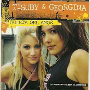 Download Tisuby & Georgina - Ruleta Del Amor