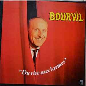 Download Bourvil - Du Rire Aux Larmes