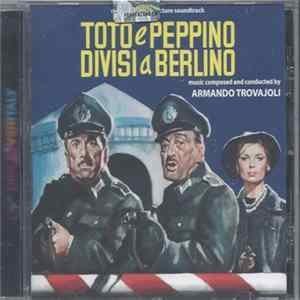 Download Armando Trovaioli - Toto E Peppino Divisi A Berlino