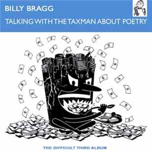Download Billy Bragg - Talking With The Taxman About Poetry
