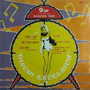 Download Frank Ferris And His Orchestra, The Victor Quintet, Lallo Gori With Rhythm Acc. - 9:30' O' Clock Pm Dancing Time