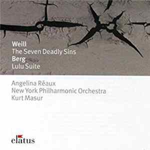 Download Kurt Masur, The New York Philharmonic Orchestra - Weill : Die Sieben Todsünden - Berg : Lulu Suite