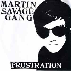 Download Martin Savage Gang - Frustration / Can't Stop