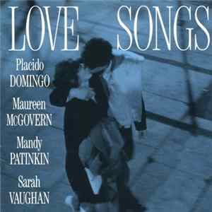 Download Domingo - McGovern - Patinkin - Vaughan - Love Songs