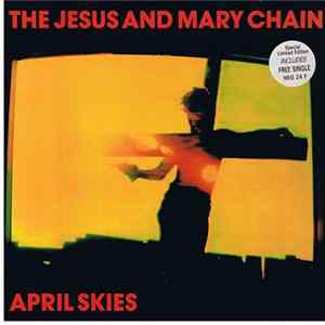 Download The Jesus And Mary Chain - April Skies