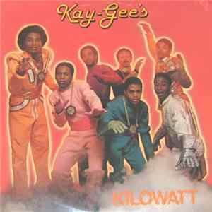 Download The Kay-Gee's - Kilowatt
